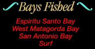 Espiritu Santo Bay, West Matagorda Bay, San Antonio Bay
