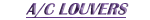 Click Here To Return To The A/C Louvers Page..