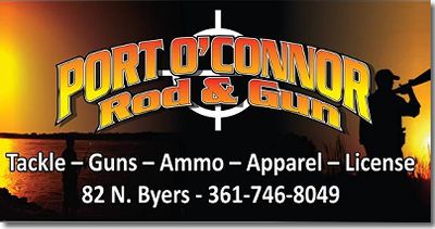 Port O'Connor Rod & Gun "The best little tackle and gun store on the Middle Texas Coast." 